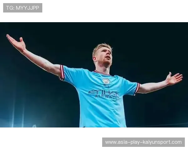 德布劳内助攻帽子戏法，曼城中场大师归来，德布劳内是曼城队长么